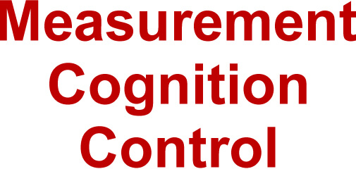 measurement, cognition, control